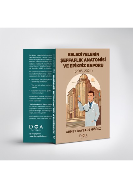 Belediyelerin Şeffaflık Anatomisi ve Epikriz Raporu