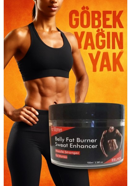 Belly Fat Burner For Women Kadın Hızlı Yağ Giderici Krem 100 ml