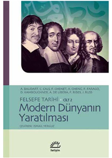 Modern Dünyanın Yaratılması / Felsefe Tarihi Cilt 2