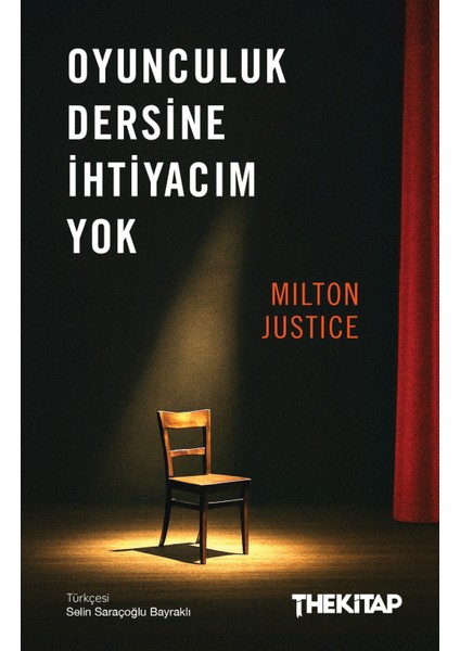 Oyunculuk Dersine Ihtiyacım Yok