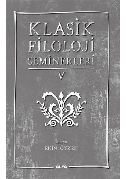 Klasik Filoloji Seminerleri 5