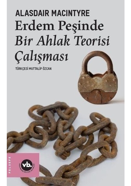 Erdem Peşinde - Bir Ahlak Teorisi Çalışması