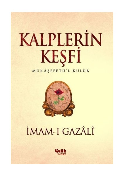 Kalplerin Keşfi - Mukaşefetü'l Kulüp