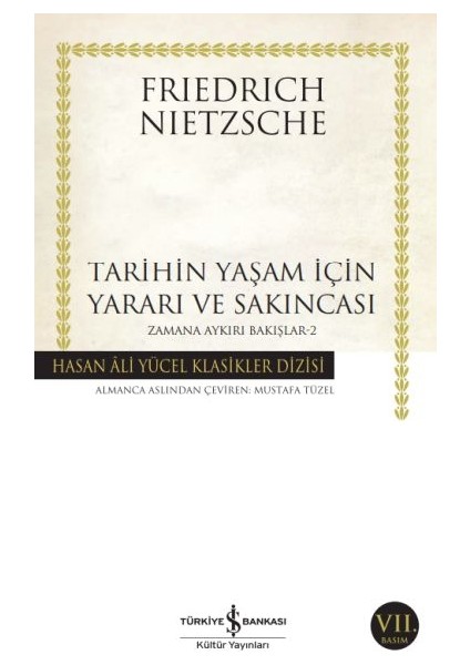 Tarihin Yaşam Için Yararı ve Sakıncası Zamana Aykırı Bakışlar 2 -Hasan Ali Yücel Klasikler