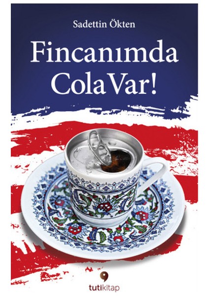 Fincanımda Cola Var
