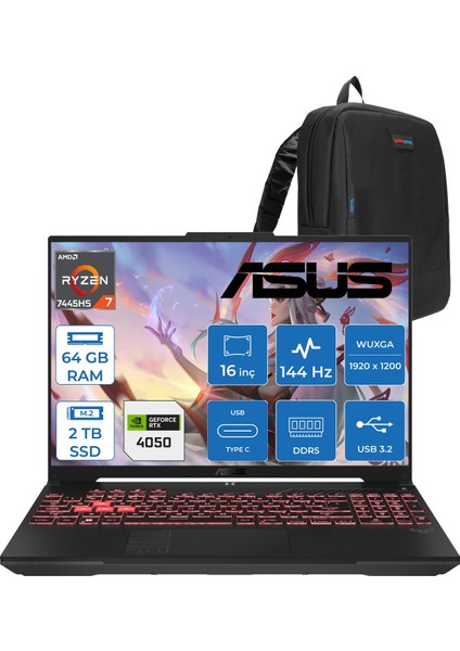 Tuf Gaming A16 (FA607NUG-GAMING) Amd Ryzen™ 7 7445HS 64GB Ddr5 2tb SSD RTX4050/6GB 140W 16-Inch, Fhd+ 16:10 (1920 x 1200, Wuxga) 144Hz IPS Freedos Taşınabilir Bilgisayar RL125F24+ZETTAÇANTA