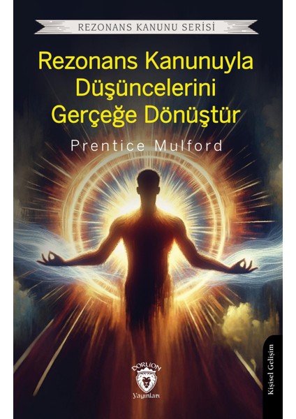 Rezonans Kanunuyla Düşüncelerini Gerçeğe Dönüştür Rezonans Kanunu Serisi