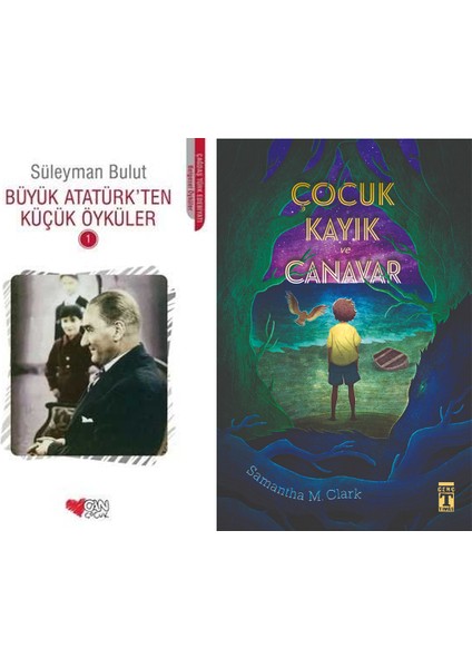 Büyük Atatürk'ten Küçük Öyküler 1 (Süleyman Bulut) ve Çocuk Kayık ve Canavar