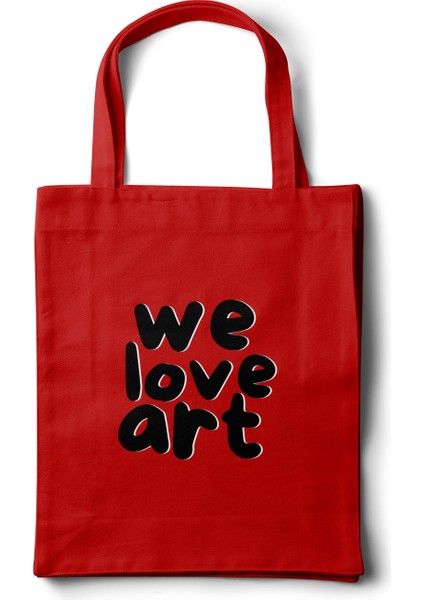 Sanatsal Bez Çanta – We Love Art Motto Yazı Tasarım - 35X40