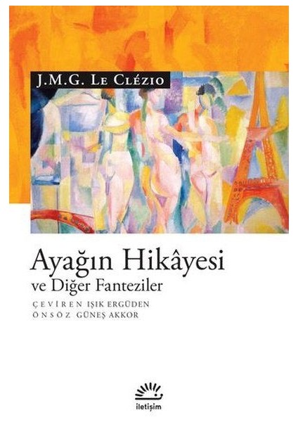 Ayağın Hikayesi ve Diğer Fanteziler