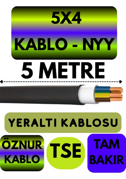 Öznur 5x4 Nyy (Yeraltı Kablosu) Metre Seçenekli