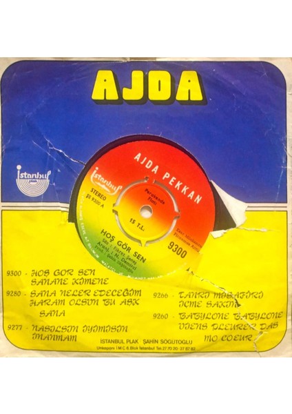 Ajda Pekkan – Hoş Gör Sen / Sana Ne, Kime Ne? 45'lik fiyatları