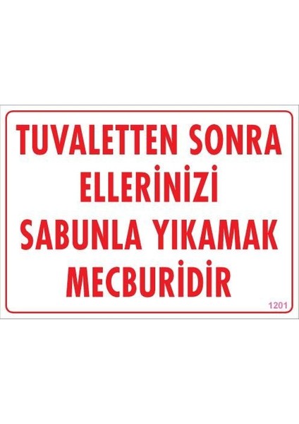 Ellerinizi Yıkayınız Uyarı Levhası 25X35 KOD:1201