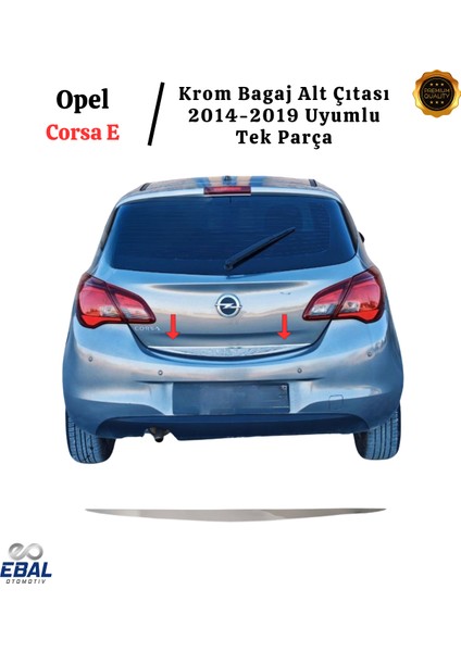 Opel Corsa E Krom Bagaj Alt Çıtası 2014-2019 P.Çelik