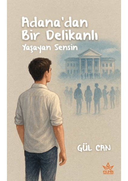 Adana’dan Bir Delikanlı