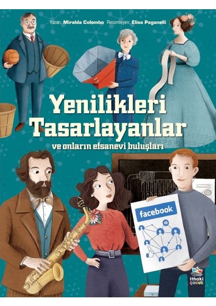 Yenilikleri Tasarlayanlar ve Onların Efsanevi Buluşları