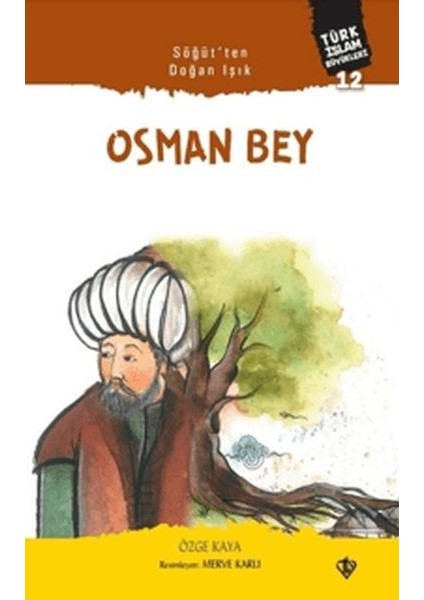 Söğütten Doğan Işık: Osman Bey