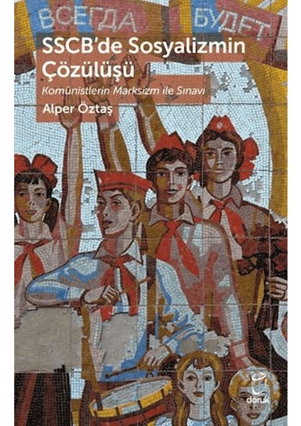 Sscb’de Sosyalizmin Çözülüşü