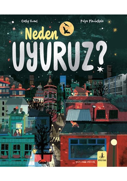 Neden Uyuruz?(Ciltli) - Cathy Evans - Polya Plavinskaia