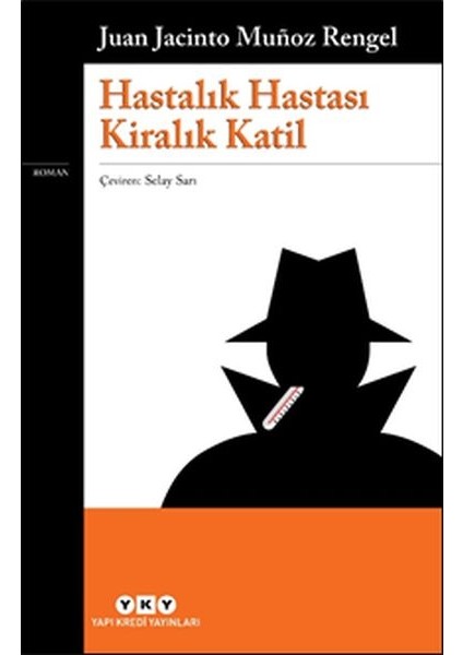 Hastalık Hastası Kiralık Katil