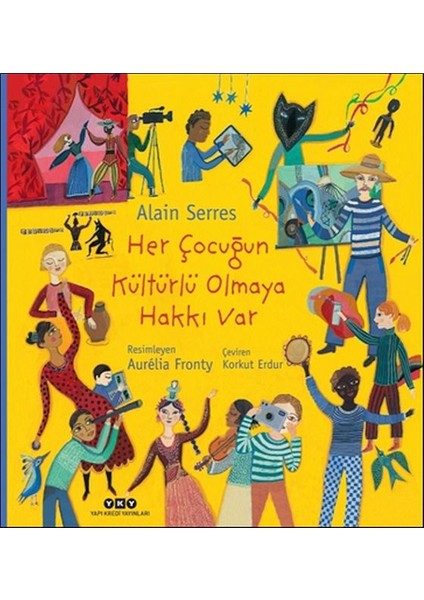 Her Çocuğun Kültürlü Olmaya Hakkı Var