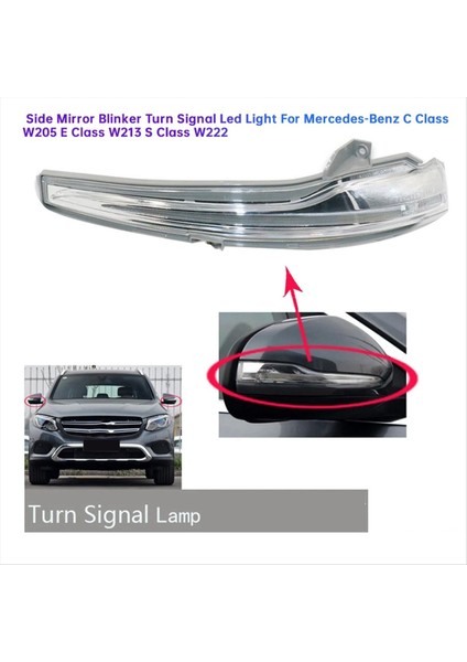 Araba Dikiz Aynası Dönüş Sinyali Lambası Mercedes-Benz W205 W213 W222 Yan Kapı Ayna Göstergesi Işık A0999060801 R (Yurt Dışından) modelleri