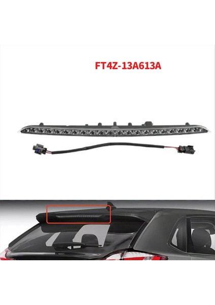 Araba 3 Üçüncü Fren Işığı Arka Durdurulma Talli Lambası Ford Edge 2015-2020 Ek Fren Lambası Için FT4Z-13A613A FT4Z-13A613-A (Yurt Dışından) fırsatları