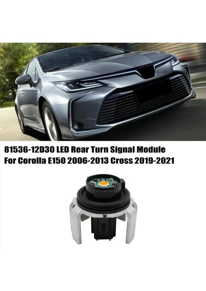 2x 8153612D30 Toyota Corolla Için LED Arka Turn Sinyal Modülü E150 2006-2013 Çapraz 19-21 LED Rr Kombinasyonu 81536-12D30 (Yurt Dışından) fırsatları