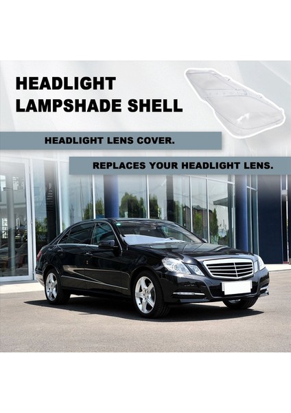 Mercedes Benz W207 E-Koup Için Sol Yan Lh 2009-2012 Far Lens Kapağı Far Gölgesi Kabuk Far Cam Kapağı (Yurt Dışından) fırsatları