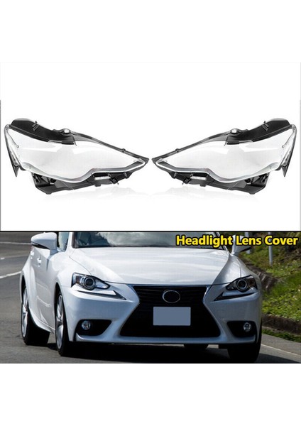 Sol Araba Far Lens Kapağı Kafası Işık Lambası Gölge Kabuk Lens Lens Lambası Lexus IS250 IS300 IS350 2013-2015 (Yurt Dışından) fiyatları