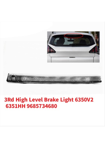 3 Seviye Fren Işığı 6350V2 6351HH 9685734680 Peugeot 208 308 3008 Citroen C4 C5 Ds4 Ek Durdurma Lambası (Yurt Dışından) fiyatları