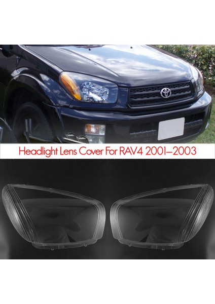 Toyota Için 2x Rav4 2001 2002 2003 Sağ/ Sol Side Araba Far Kapağı Kafa Işık Lambası Şeffaf Abajur Kabuğu (Yurt Dışından) fırsatları