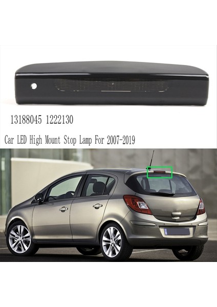 Araba LED Montaj Durdurma Lambası Arka Kuyruk Işığı Vauxhall Corsa D/e Opel 2007-2019 Üçüncü Fren Lambaları 13188045 1222130 (Yurt Dışından) fiyatları