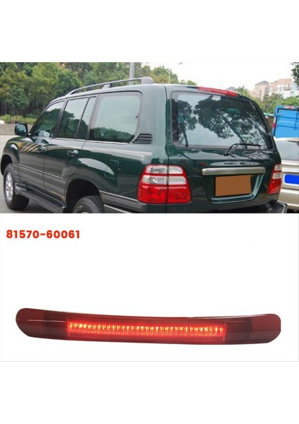 Araba Mount 3 Durdurma Fren Lambası 81570-60061 Toyota Land Cruiser Lexus LX470 1998-2007 8157060061 Arka LED Lamba (Yurt Dışından) fırsatları