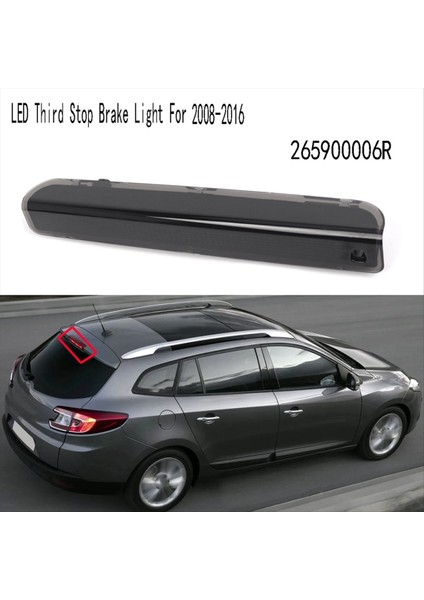 Montaj Stop Lambası LED Üçüncü Stop Fren Işığı Renault Megane Hatchback Mk3 2008-2016 265900006R (Yurt Dışından) fırsatları