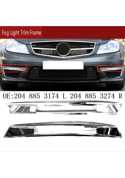 Sol Ön Tampon Sis Lambası Döşeme Çerçevesi Kapak Krom Koşu Işık Kapağı Mercedes-Benz C-Serisi W204 C63 Amg 2048853174 (Yurt Dışından) modelleri