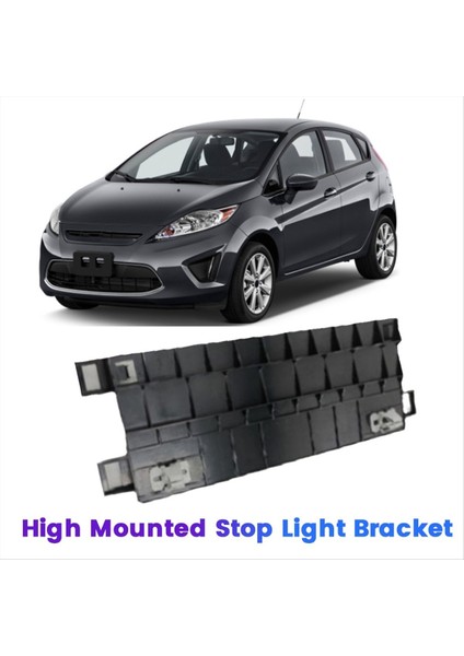 Araba Montajlı Durdur Işık Braketi Üçüncü Fren Işık Braketi DK43-68YM3AA Ford Fiesta 2009-2013 (Yurt Dışından) indirimleri