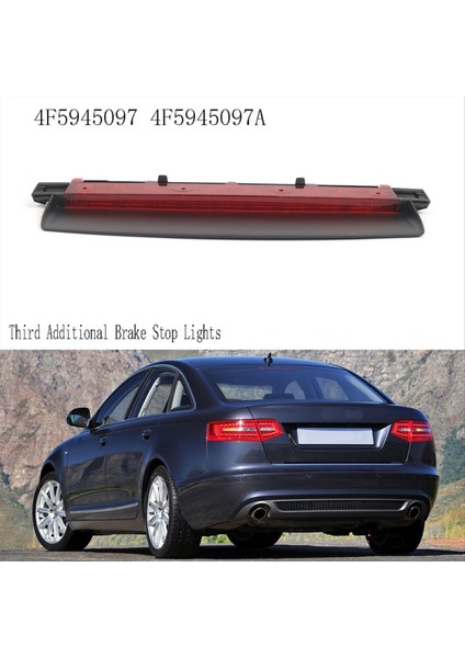 Monte Edilmiş Fren Lambası Audi A6 S6 C6 4f Sedan 2006-2011 4F5945097 4F5945097A Için (Yurt Dışından) fiyatları