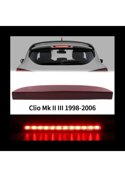 2x Araba Kuyruğu Işık Yüksek Montaj 12 LED 3 Arka Üçüncü Fren Işığı Durdurma Lambası Renault Clio Mk Iıı Iıı 1998-2006 7700410753 (Yurt Dışından) fırsatları