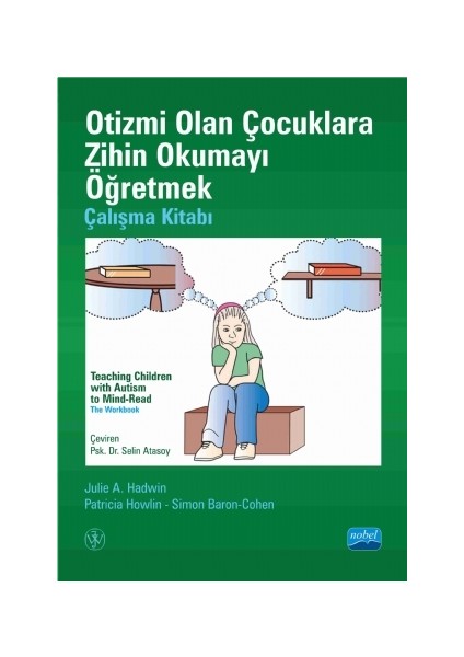 Otizmi Olan Çocuklara Zihin Okumayı Öğretmek:Çalışma Kitabı - Selin Atasoy fiyatları