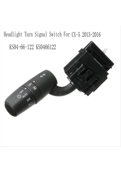 Far Turn Sinyal Anahtarı Sis Far Far Ayarlanabilir Anahtar Mazda3 6 Cx-5 2013-2016 KS04-66-122 KS0466122 (Yurt Dışından) fiyatları