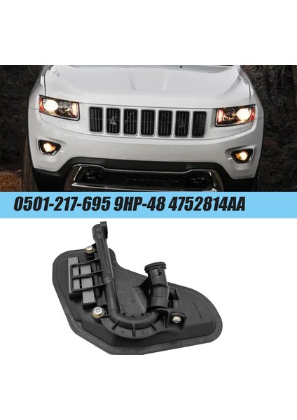 0501-217-695 9hp-48 Otomatik Şanzıman Yağı Filtresi 948TE Jeep Cherokee Için 4752814AA 2013-2018 L4 2 0l 2 2l 2 4l V6 3 2l (Yurt Dışından) modelleri