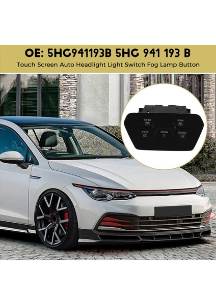 Dokunmatik Ekran Otomatik Far Far Anahtarı Vw Golf Için Sis Lambası Düğmesi Mk8 5hg 941 193 B 5HG941193B (Yurt Dışından) fırsatları