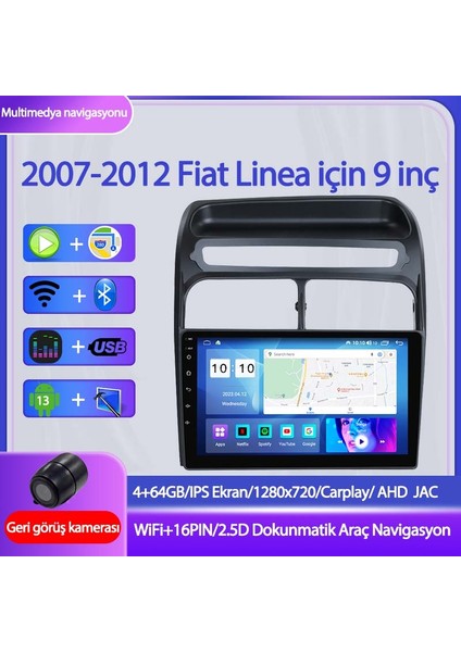 Fiat Linea 2007-2018 Yıl Uyumlu 9 Inç 4 GB Ram 64 GB Hafıza Multimedya Carplay Navigasyon Kamera