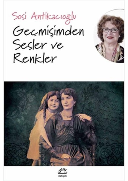 Geçmişimden Sesler ve Renkler