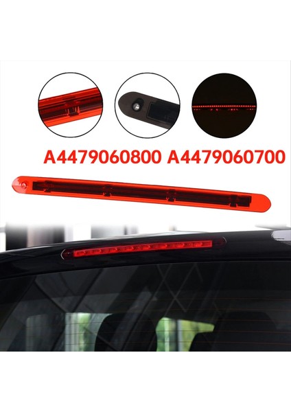 Araba 3 Üçüncü Durdurma Fren Işığı A4479060800 A4479060700 Mercedes Benz Vito W447 2014-2020 Arka Ek Fren Lambası (Yurt Dışından) modelleri