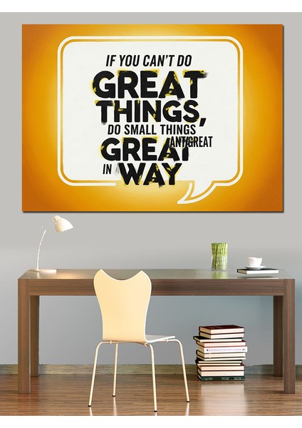 Harika Şeyler Yapamııyorsan Küçük Şeyler Harika Yoldur Dekoratif Kanvas - Mdf Ahşap Tablo fiyatları