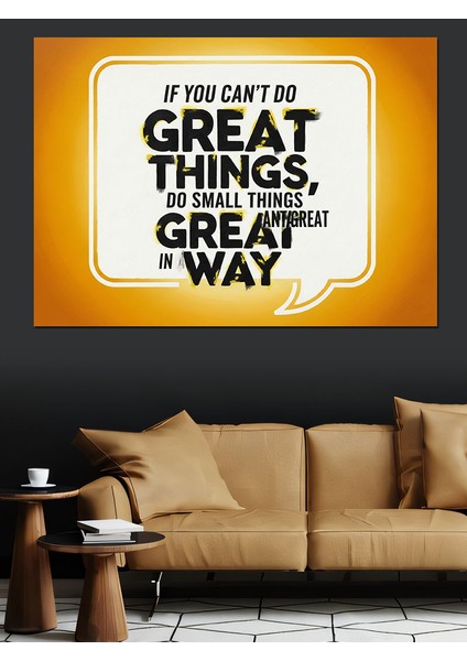 Harika Şeyler Yapamııyorsan Küçük Şeyler Harika Yoldur Dekoratif Kanvas - Mdf Ahşap Tablo fırsatları
