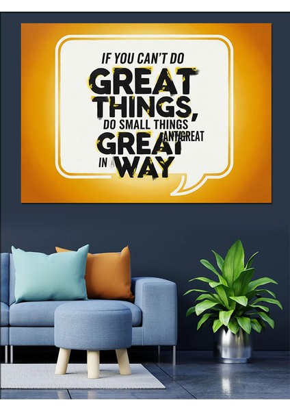 Harika Şeyler Yapamııyorsan Küçük Şeyler Harika Yoldur Dekoratif Kanvas - Mdf Ahşap Tablo indirimleri