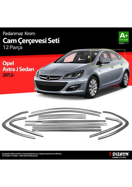 Opel Astra J SD Krom Cam Çerçeve Seti 12 Prç 2012-2020 (Bütün-Formlu) A+ Kalite